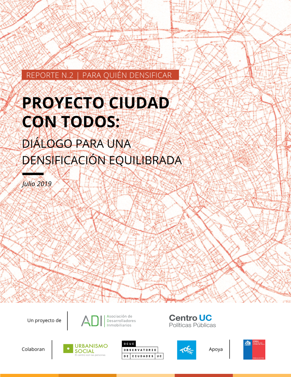 Proyecto Ciudad Con Todos: Diálogo Para Una Densificación Equilibrada