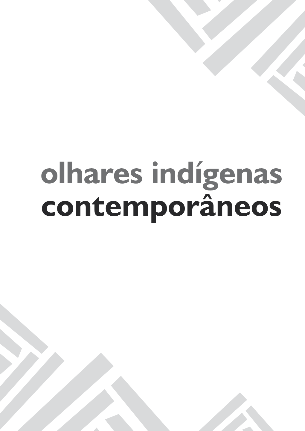 Olhares Indígenas Contemporâneos O CINEP