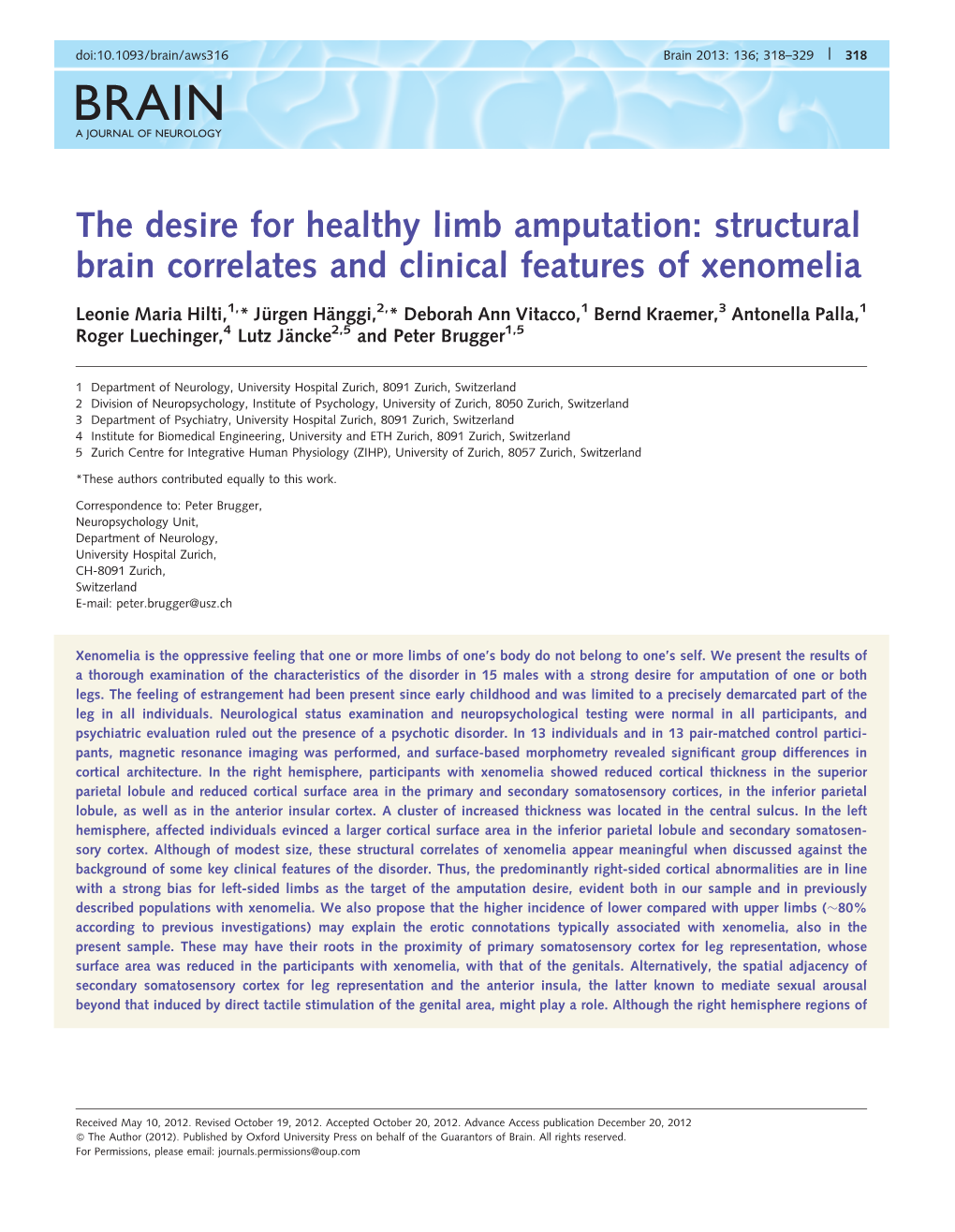 The Desire for Healthy Limb Amputation: Structural Brain Correlates and Clinical Features of Xenomelia