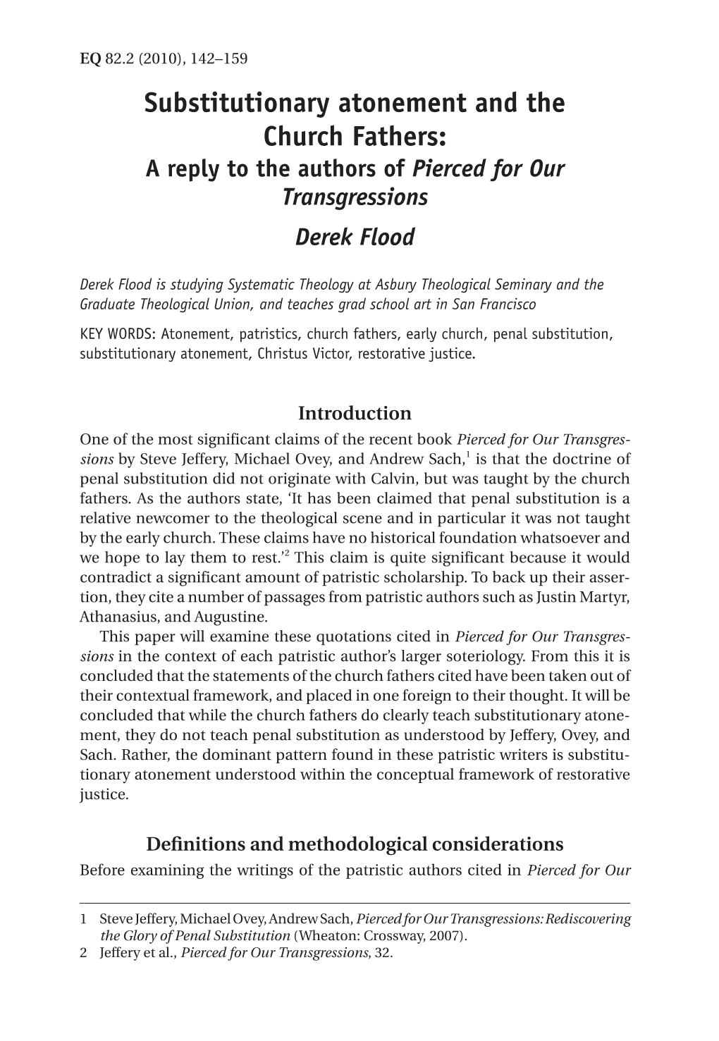 Substitutionary Atonement and the Church Fathers: a Reply to the Authors of Pierced for Our Transgressions Derek Flood