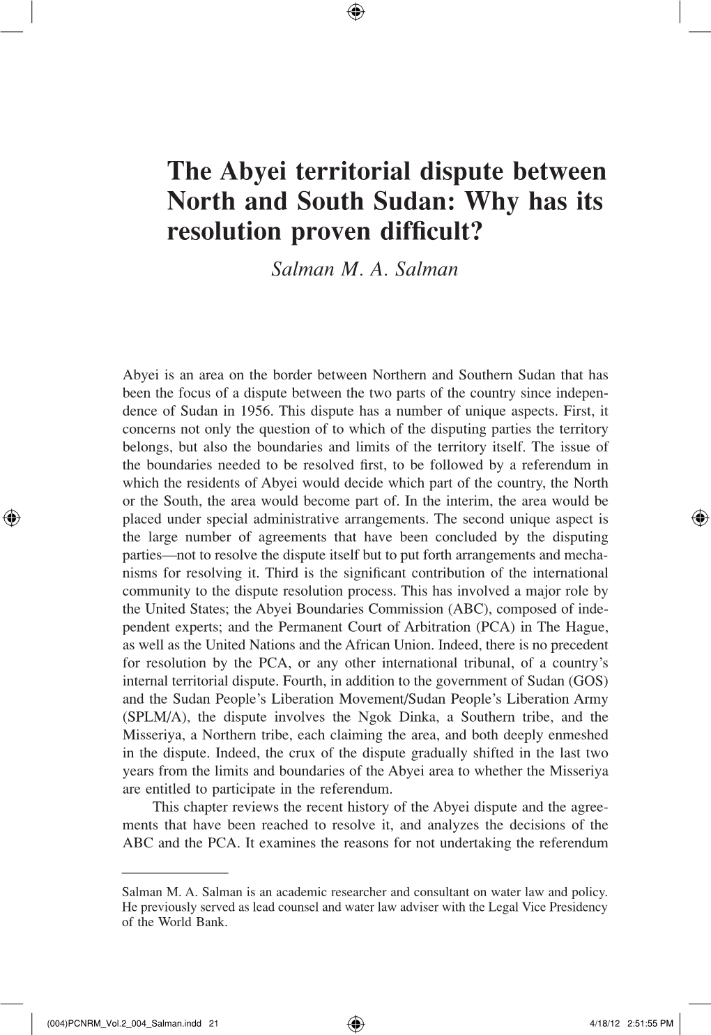 The Abyei Territorial Dispute Between North and South Sudan: Why Has Its Resolution Proven Difficult? Salman M