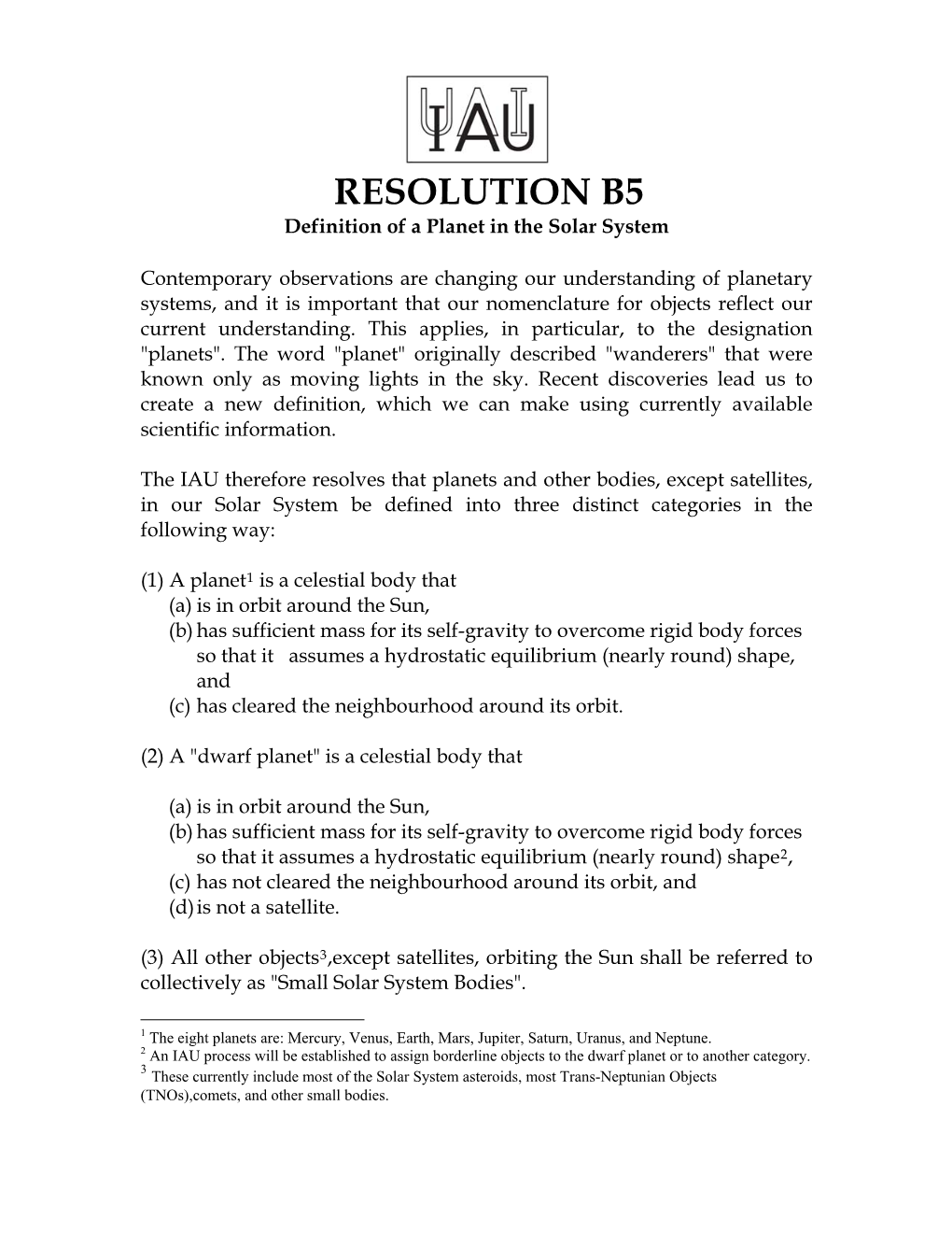 RESOLUTION B5 Definition of a Planet in the Solar System