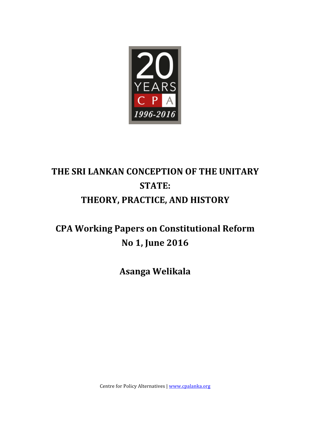 The Sri Lankan Conception of the Unitary State: Theory, Practice, and History