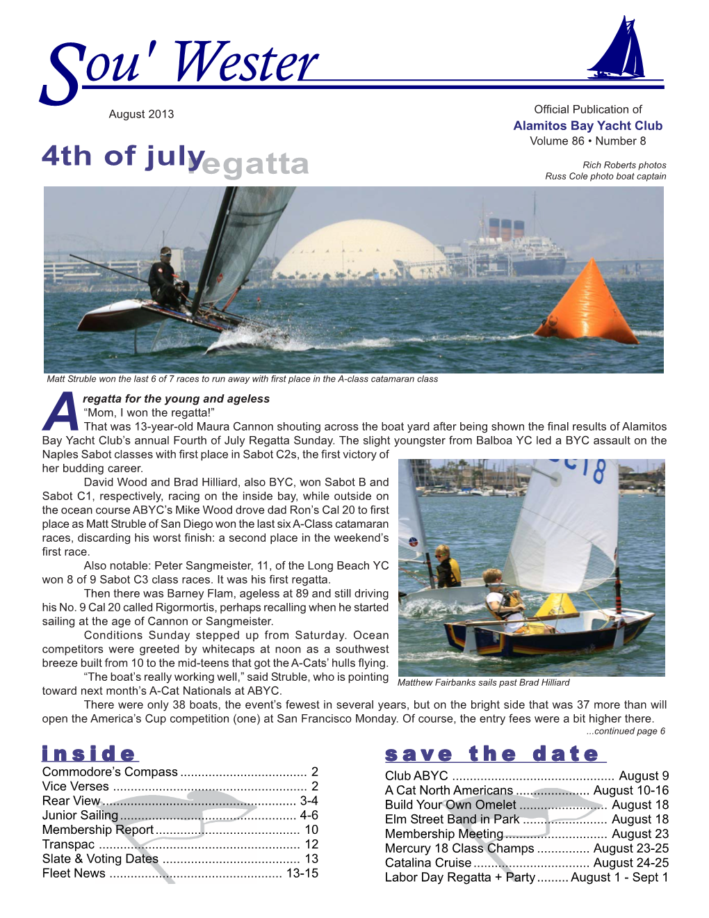 August 2013 Official Publication of Alamitos Bay Yacht Club Volume 86 • Number 8