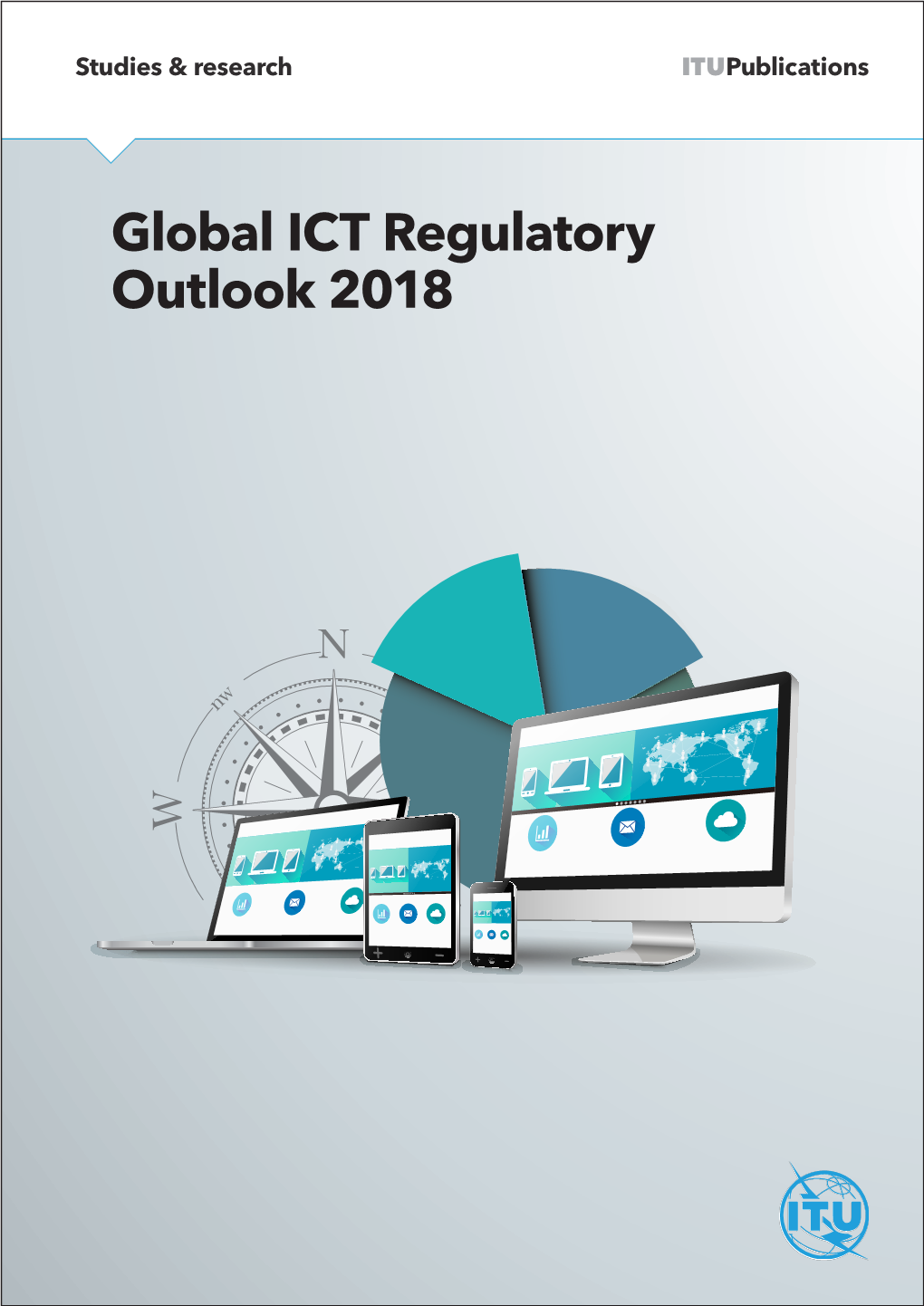 Global ICT Regulatory Outlook 2018