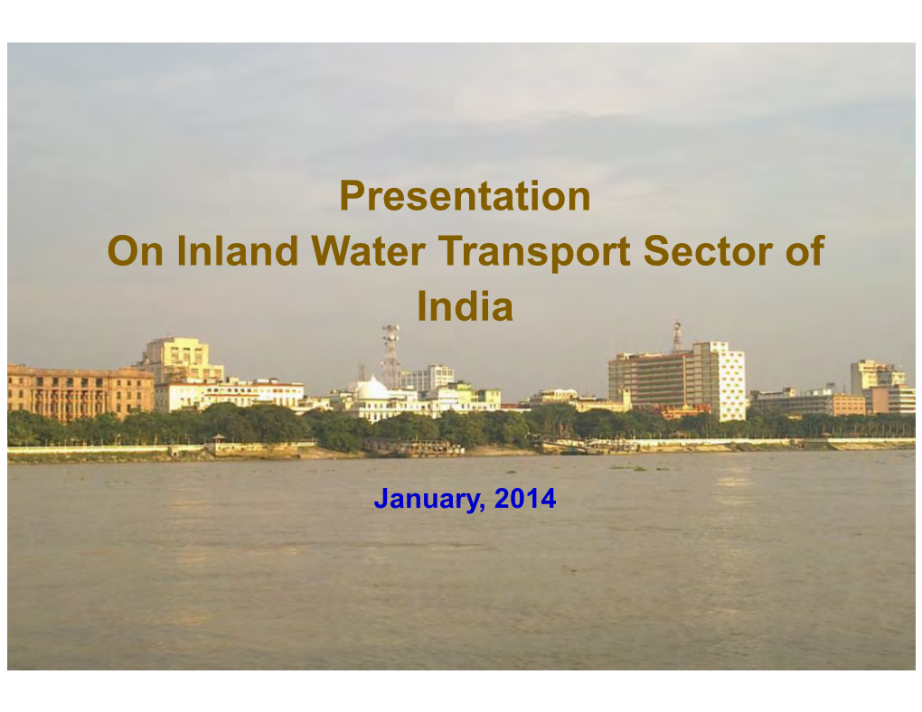 Presentation on Inland Water Transport Sector of India