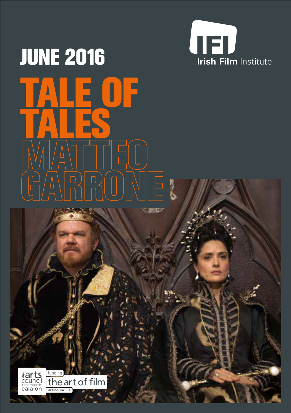 June 2016 Tale of Tales the Irish Film Institute