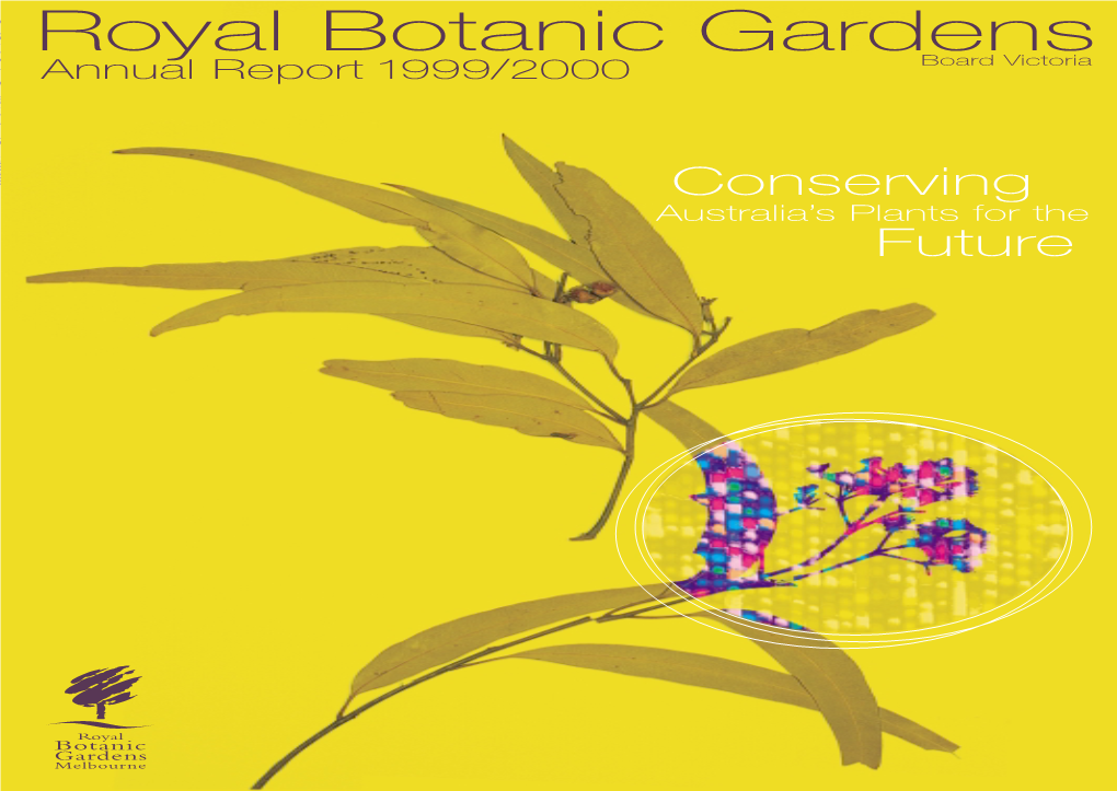 Royal Botanic Gardens Annual Report 1999/2000 Board Victoria Nulrpr 1999/2000 Annual Report