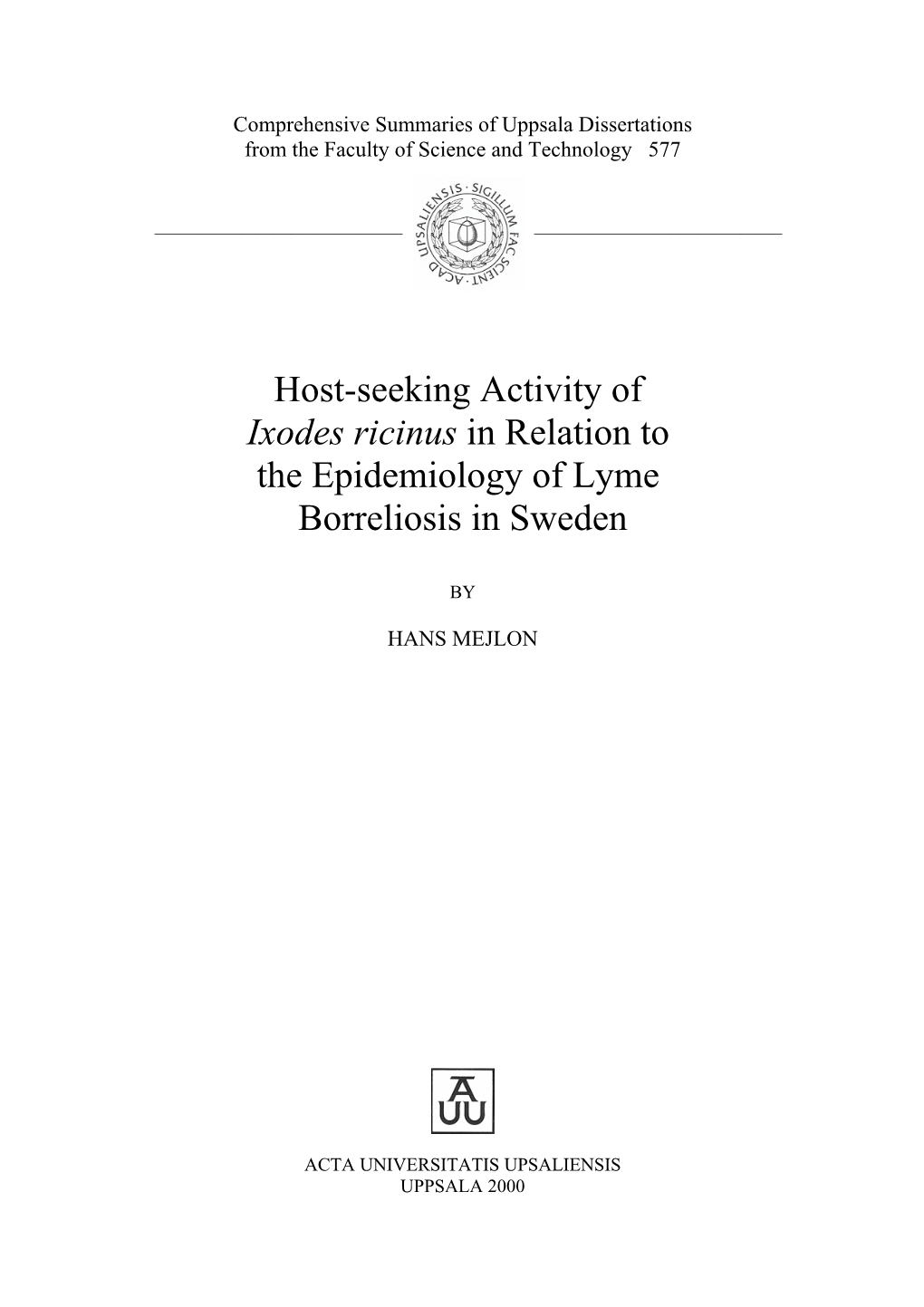 Host-Seeking Activity of Ixodes Ricinus in Relation to the Epidemiology of Lyme Borreliosis in Sweden