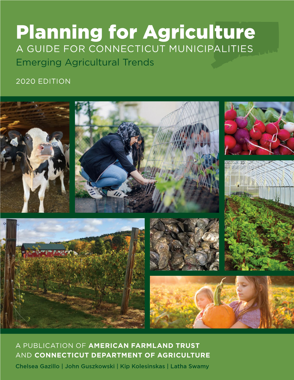 Planning for Agriculture a GUIDE for CONNECTICUT MUNICIPALITIES Emerging Agricultural Trends