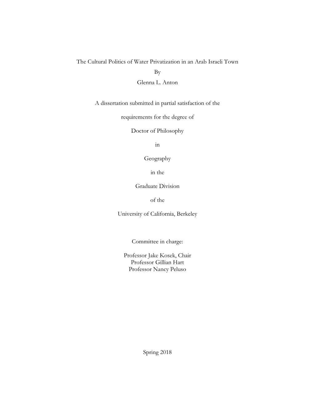 The Cultural Politics of Water Privatization in an Arab Israeli Town by Glenna L. Anton a Dissertation Submitted in Partial Sati