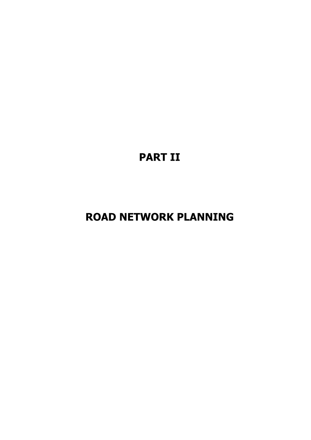 Part Ii Road Network Planning