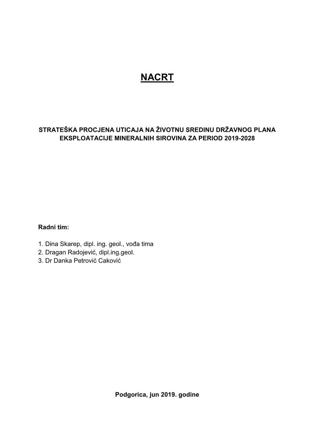 Strateška Procjena Uticaja Na Životnu Sredinu Državnog Plana Eksploatacije Mineralnih Sirovina Za Period 2019-2028