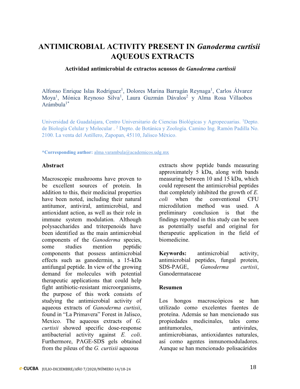 ANTIMICROBIAL ACTIVITY PRESENT in Ganoderma Curtisii AQUEOUS EXTRACTS Actividad Antimicrobial De Extractos Acuosos De Ganoderma Curtissii