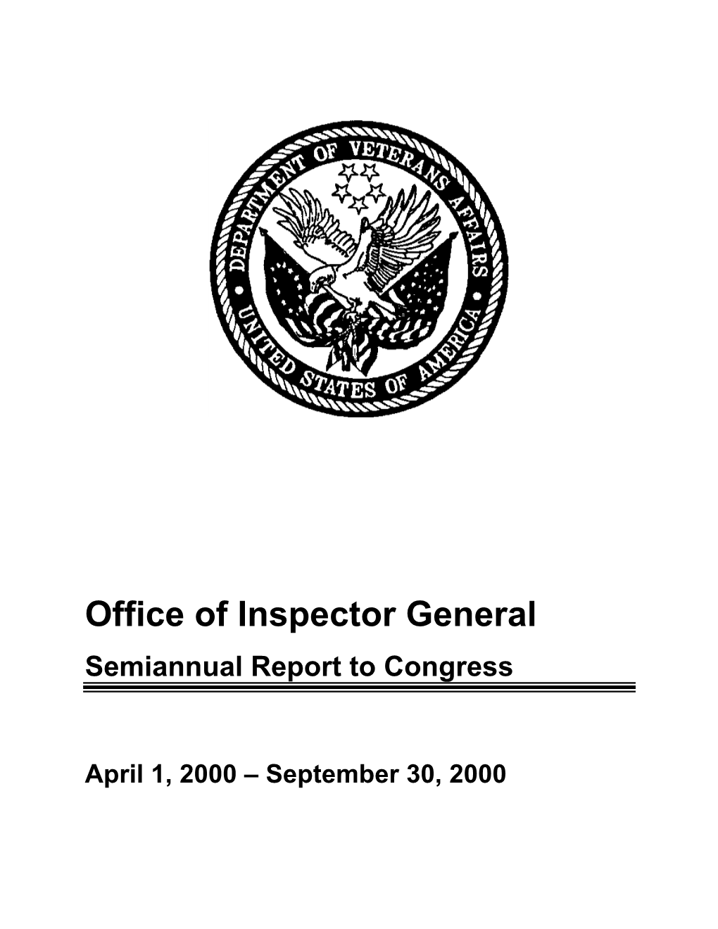 U.S. Dept. of Veterans Affairs Office of Inspector General Semiannual