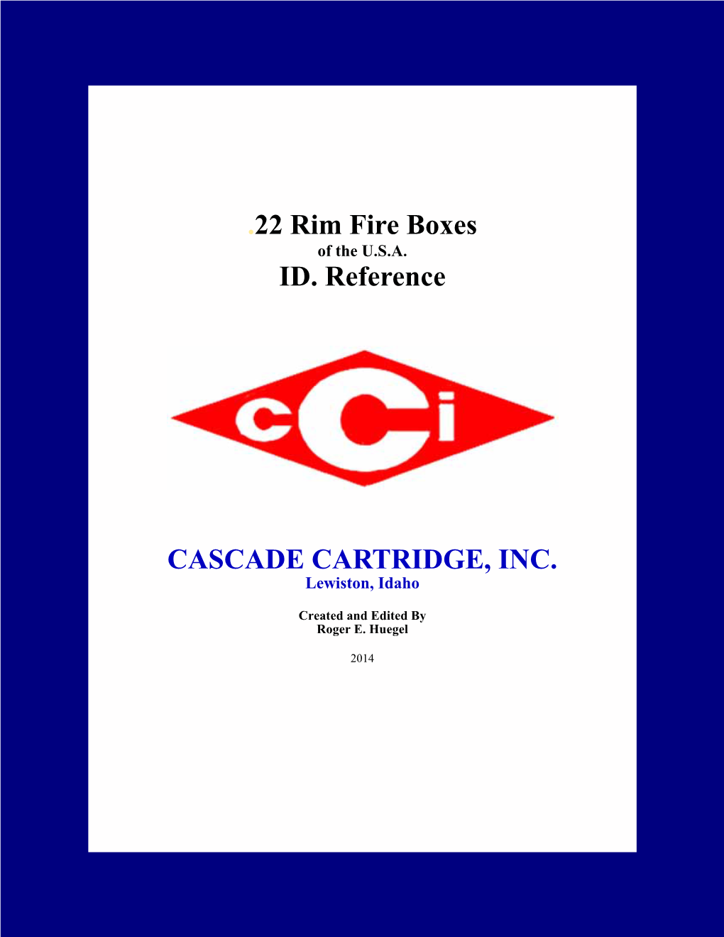 CASCADE CARTRIDGE, INC. .22 Rim Fire Boxes ID. Reference