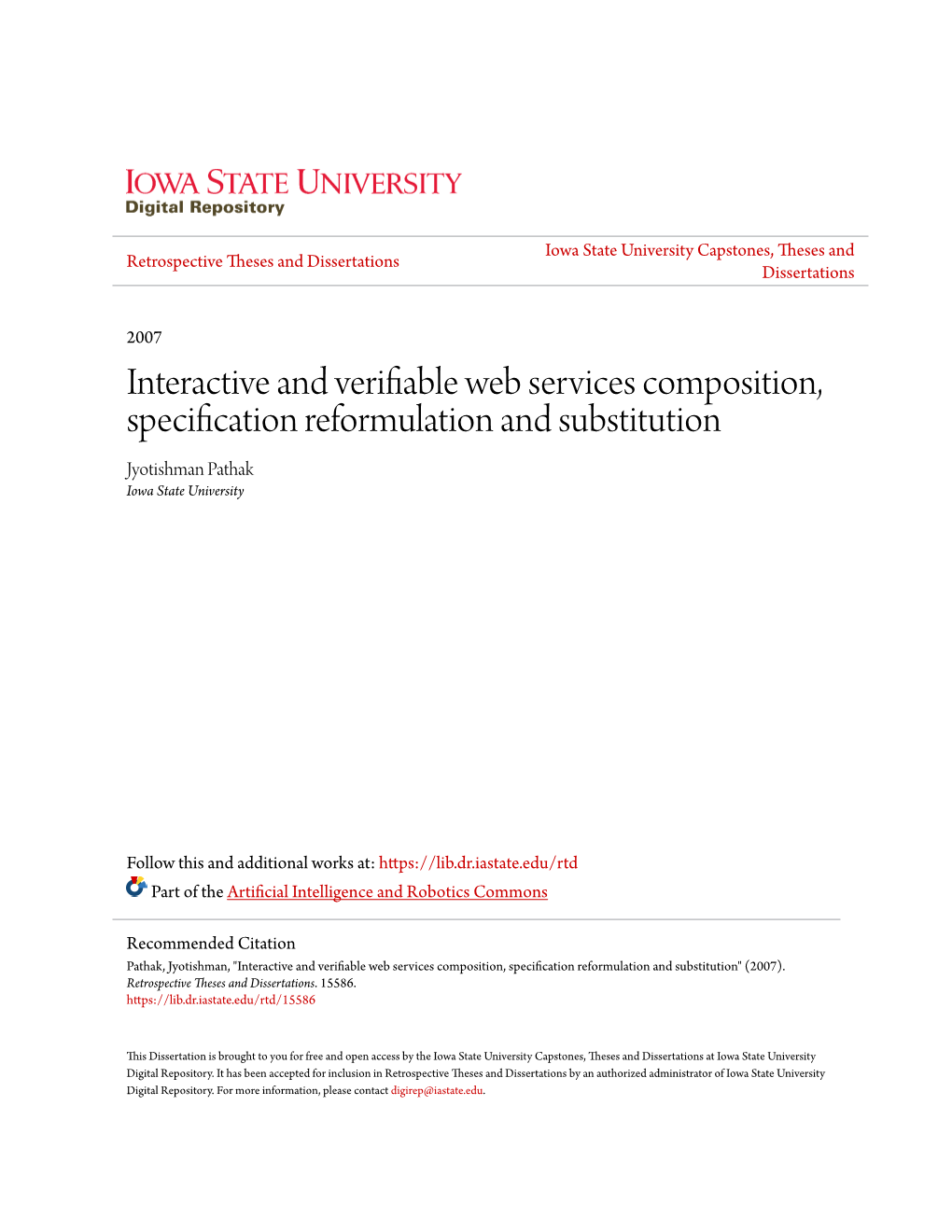 Interactive and Verifiable Web Services Composition, Specification Reformulation and Substitution Jyotishman Pathak Iowa State University
