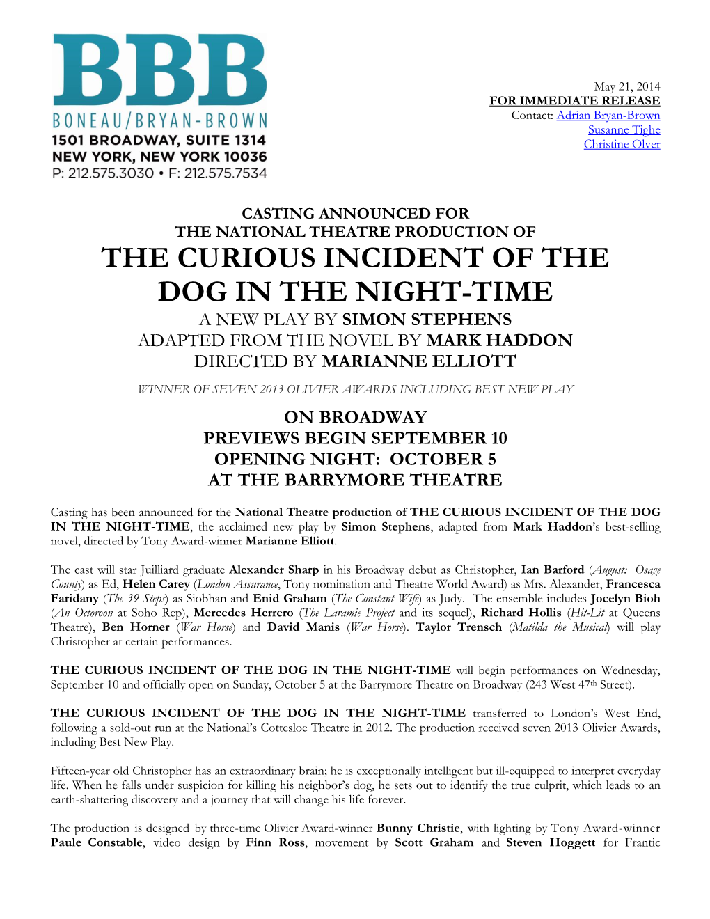 The Curious Incident of the Dog in the Night-Time a New Play by Simon Stephens Adapted from the Novel by Mark Haddon Directed by Marianne Elliott