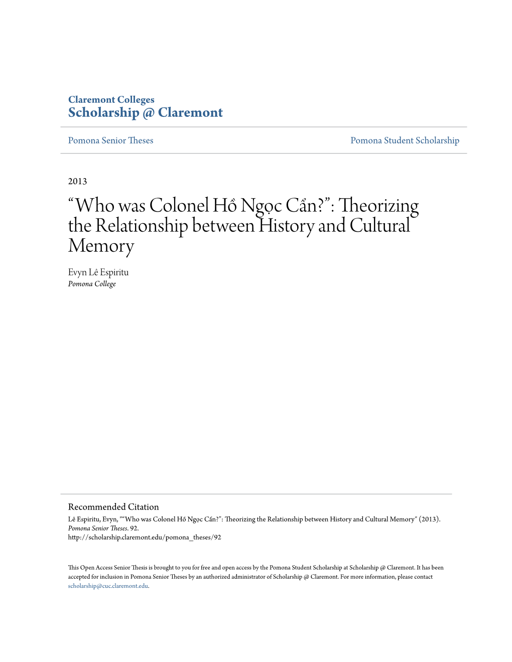 Who Was Colonel Hồ Ngọc Cẩn?”: Theorizing the Relationship Between History and Cultural Memory Evyn Lê Espiritu Pomona College