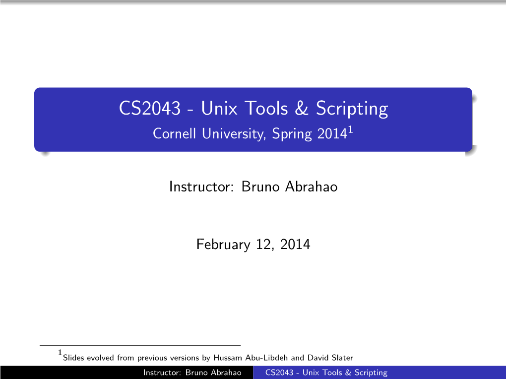 CS2043 - Unix Tools & Scripting Cornell University, Spring 20141