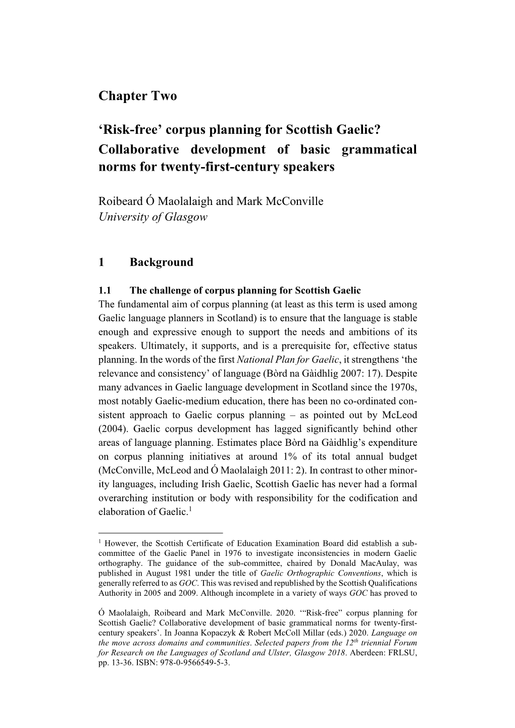 Corpus Planning for Scottish Gaelic? Collaborative Development of Basic Grammatical Norms for Twenty-First-Century Speakers