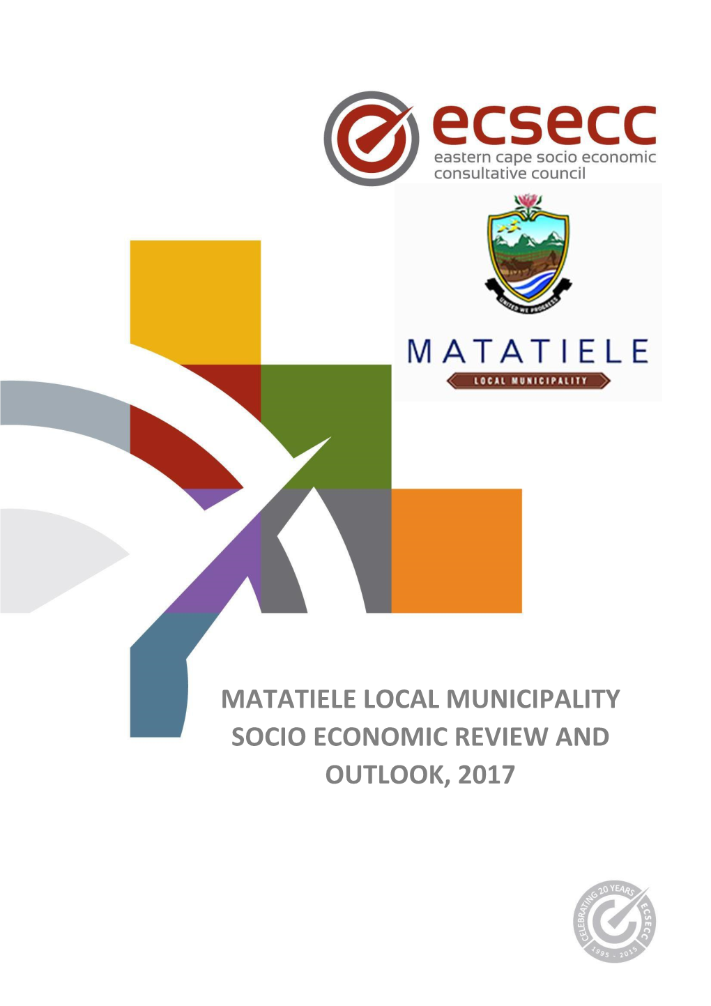 Matatiele Local Municipality Socio Economic Review and Outlook, 2017