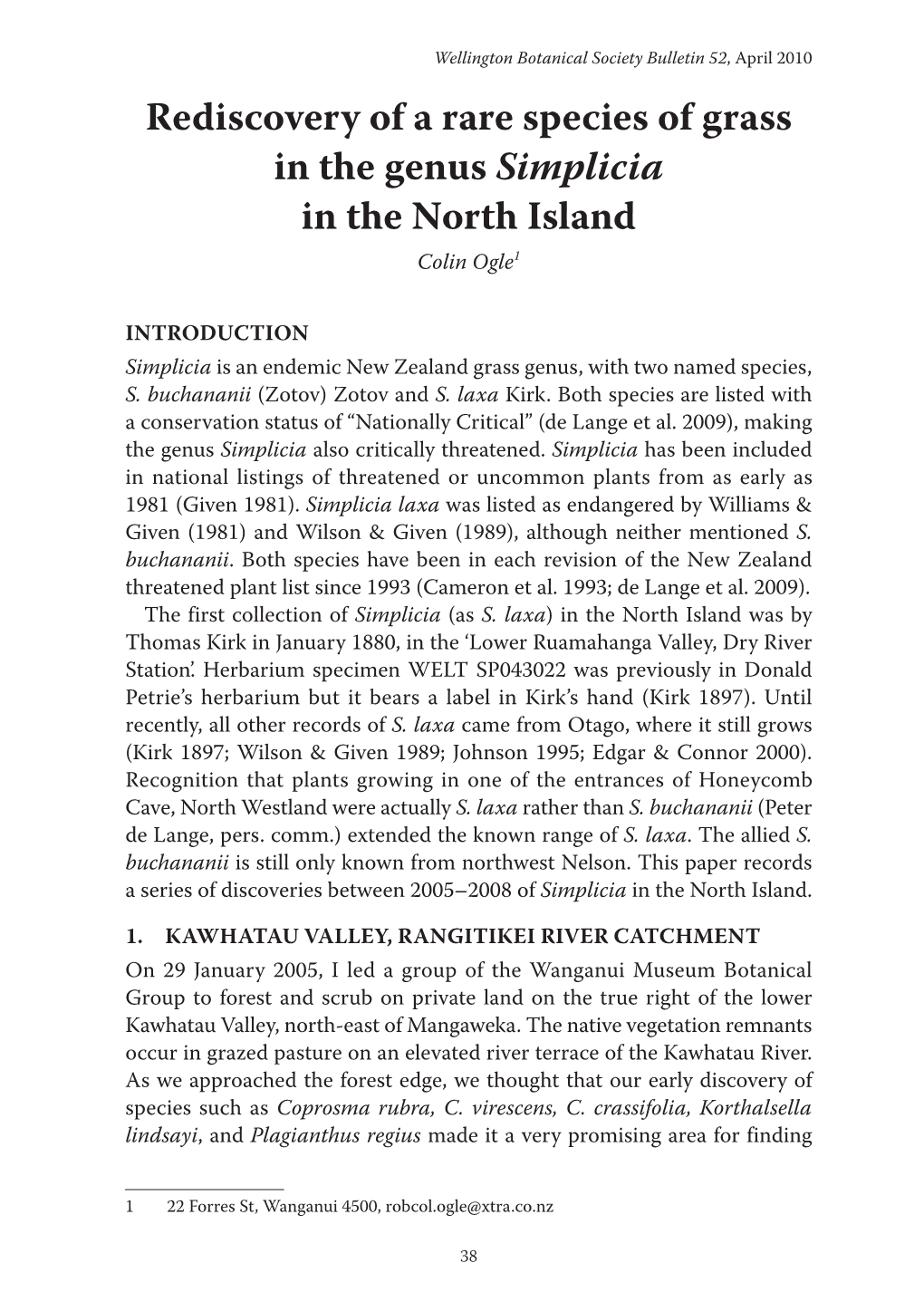 Rediscovery of a Rare Species of Grass in the Genus Simplicia in the North Island Colin Ogle1