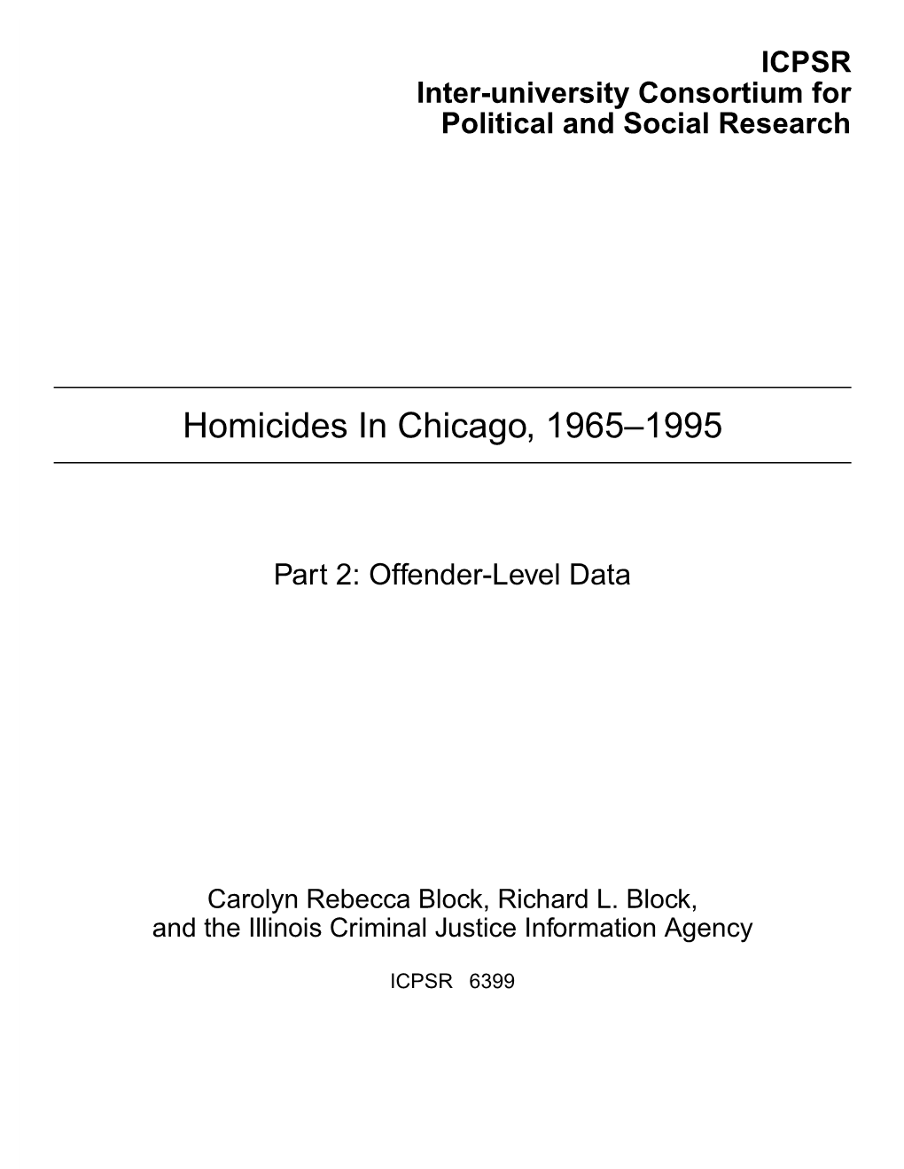 Homicides in Chicago, 1965–1995 (Part 2: Offender-Level Data)