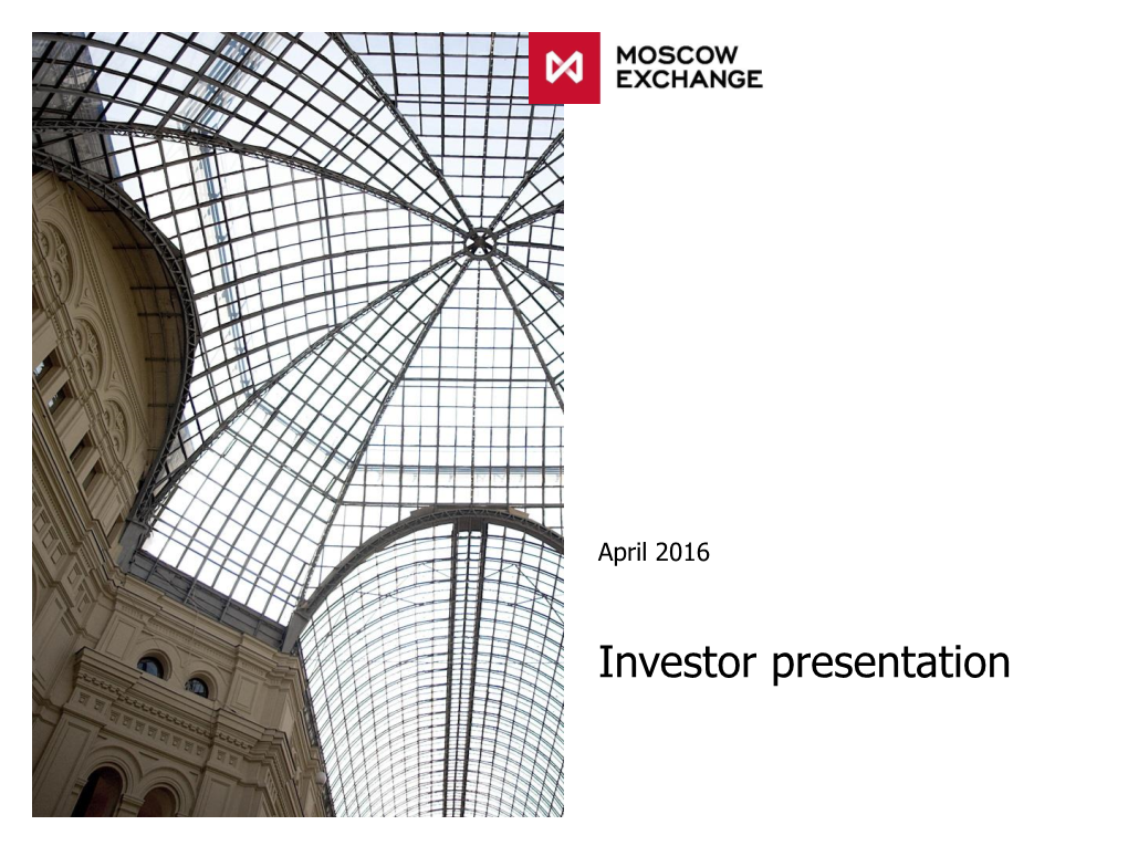 Moscow Exchange Investor Presentation