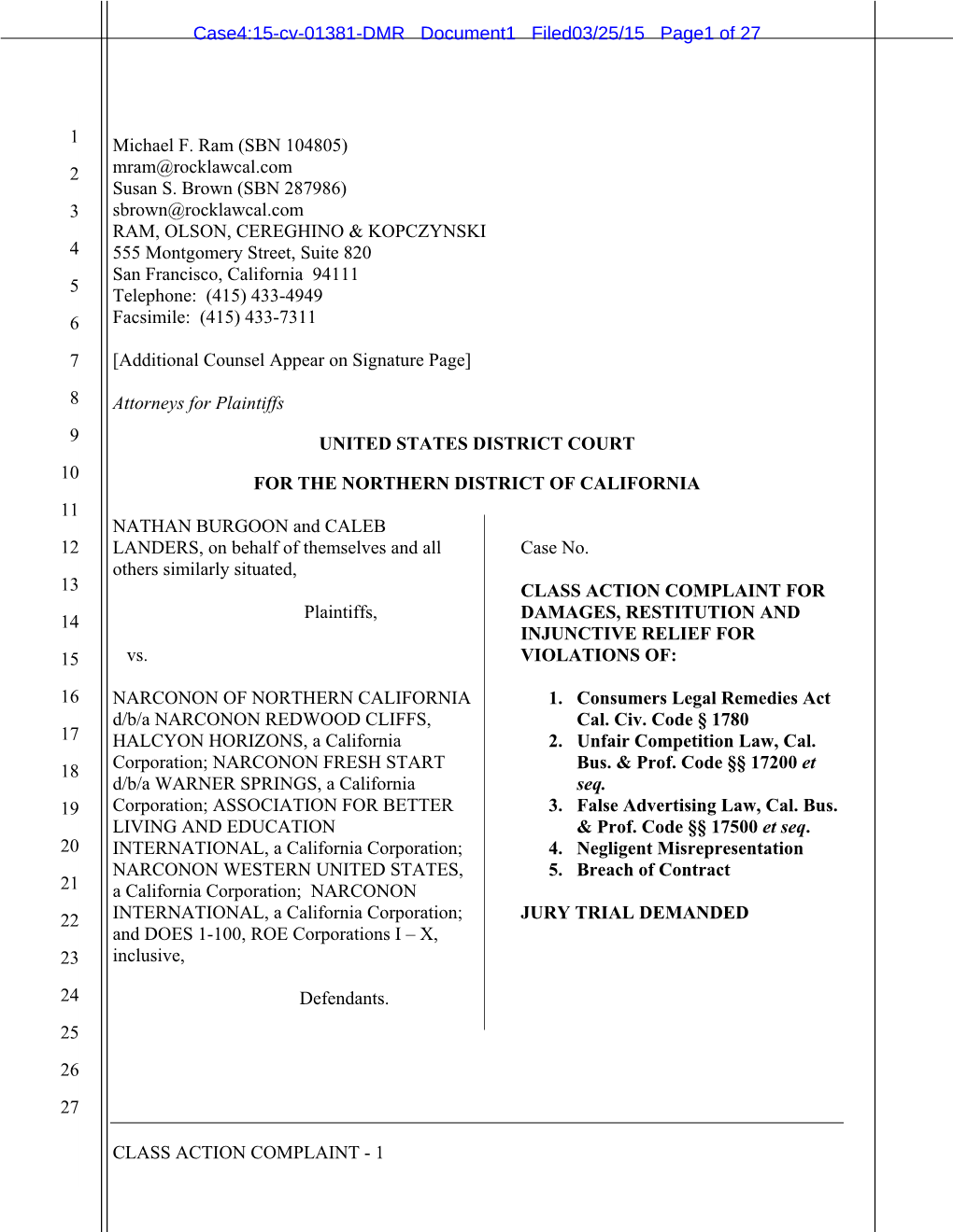 CLASS ACTION COMPLAINT for Plaintiffs, DAMAGES, RESTITUTION and 14 INJUNCTIVE RELIEF for 15 Vs