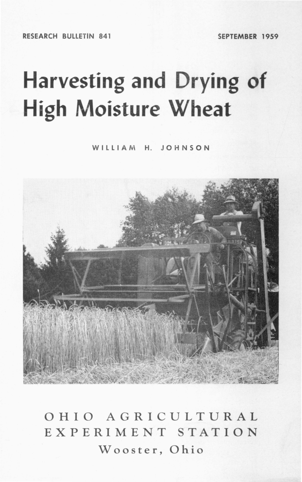 Harvesting and Drying of High Moisture Wheat