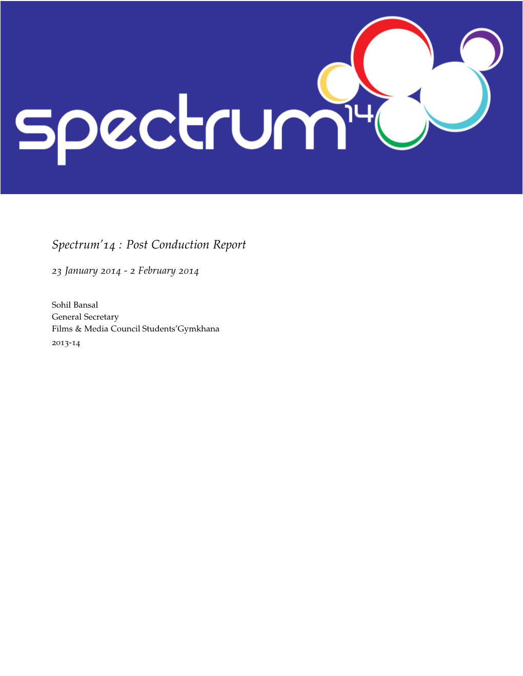 Spectrum'14 : Post Conduction Report