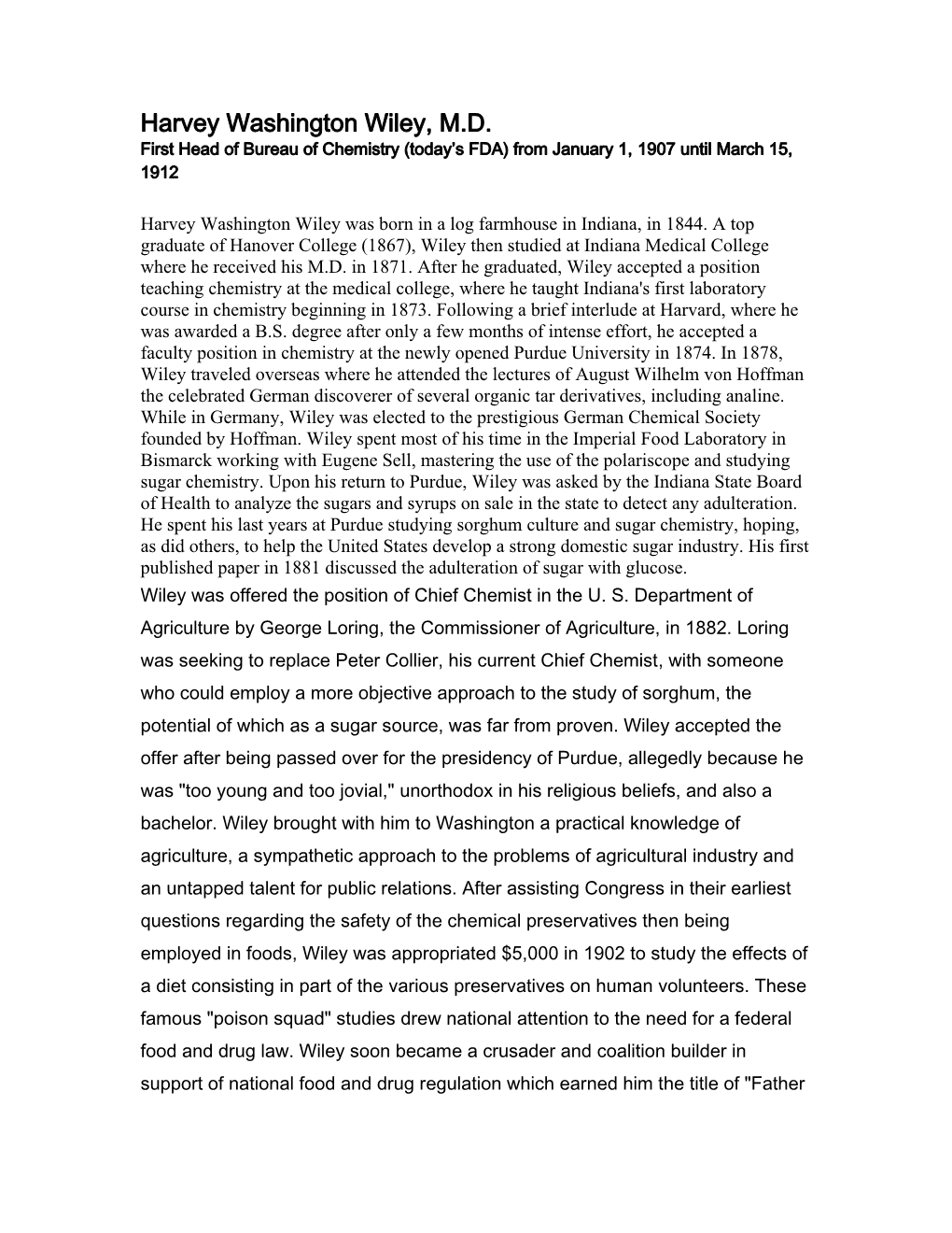 Harvey Washington Wiley, M.D. First Head of Bureau of Chemistry (Today’S FDA) from January 1, 1907 Until March 15, 1912