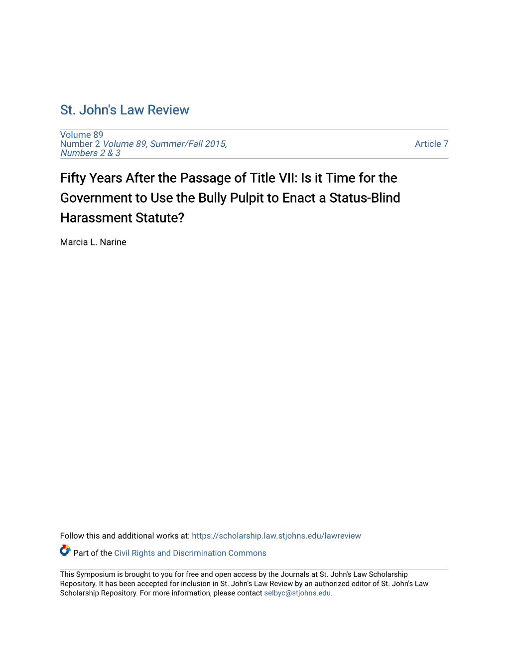 Fifty Years After the Passage of Title VII: Is It Time for the Government to Use the Bully Pulpit to Enact a Status-Blind Harassment Statute?