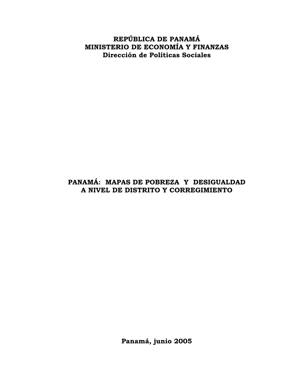 REPÚBLICA DE PANAMÁ MINISTERIO DE ECONOMÍA Y FINANZAS Dirección De Políticas Sociales