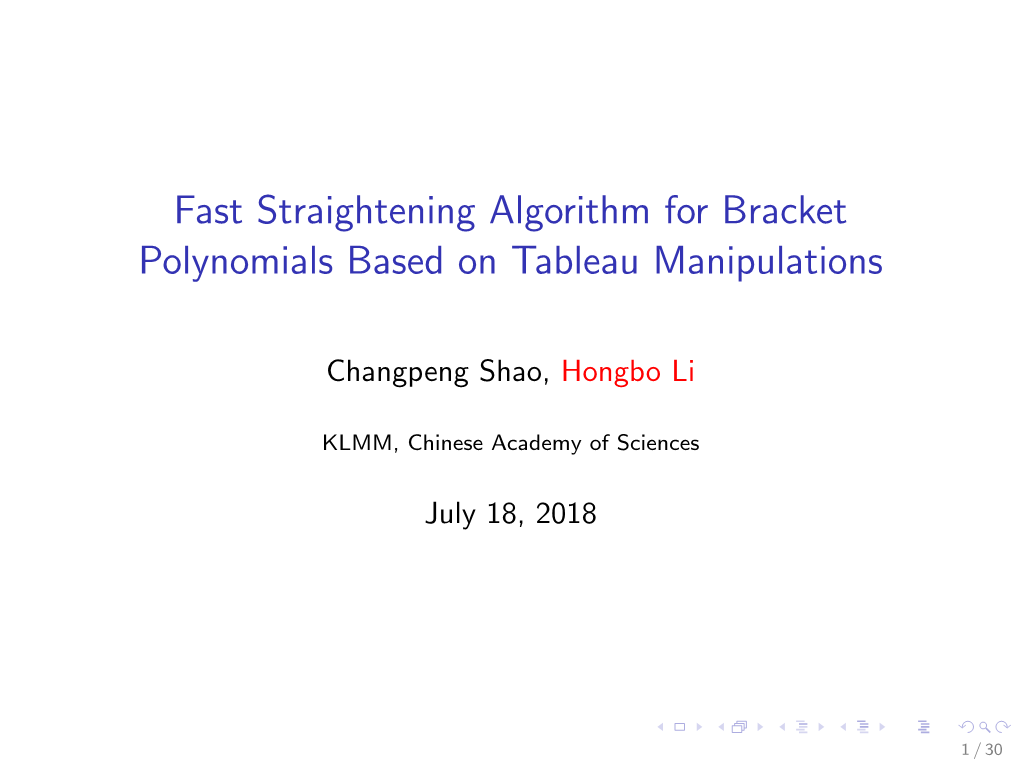 Fast Straightening Algorithm for Bracket Polynomials Based on Tableau Manipulations