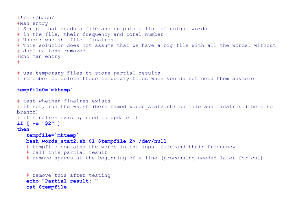 Bin/Bash/ #Man Entry # Script That Reads a File and Outputs a List of Unique Words # in the File, Their Frequency and Total N