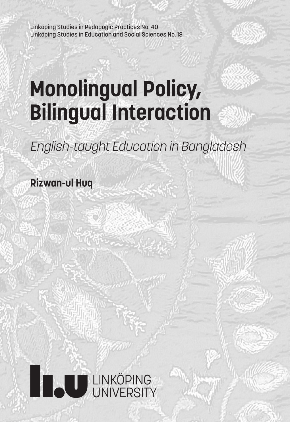 Monolingual Policy, Bilingual Interaction: English-Taught Education in Bangladesh