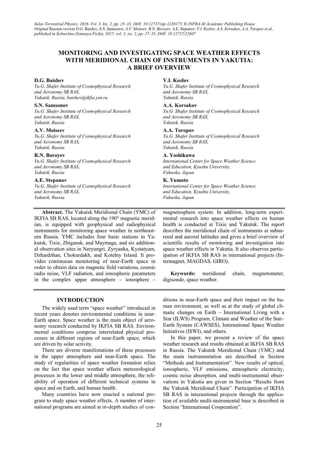 Monitoring and Investigating Space Weather Effects with Meridional Chain of Instruments in Yakutia: a Brief Overview