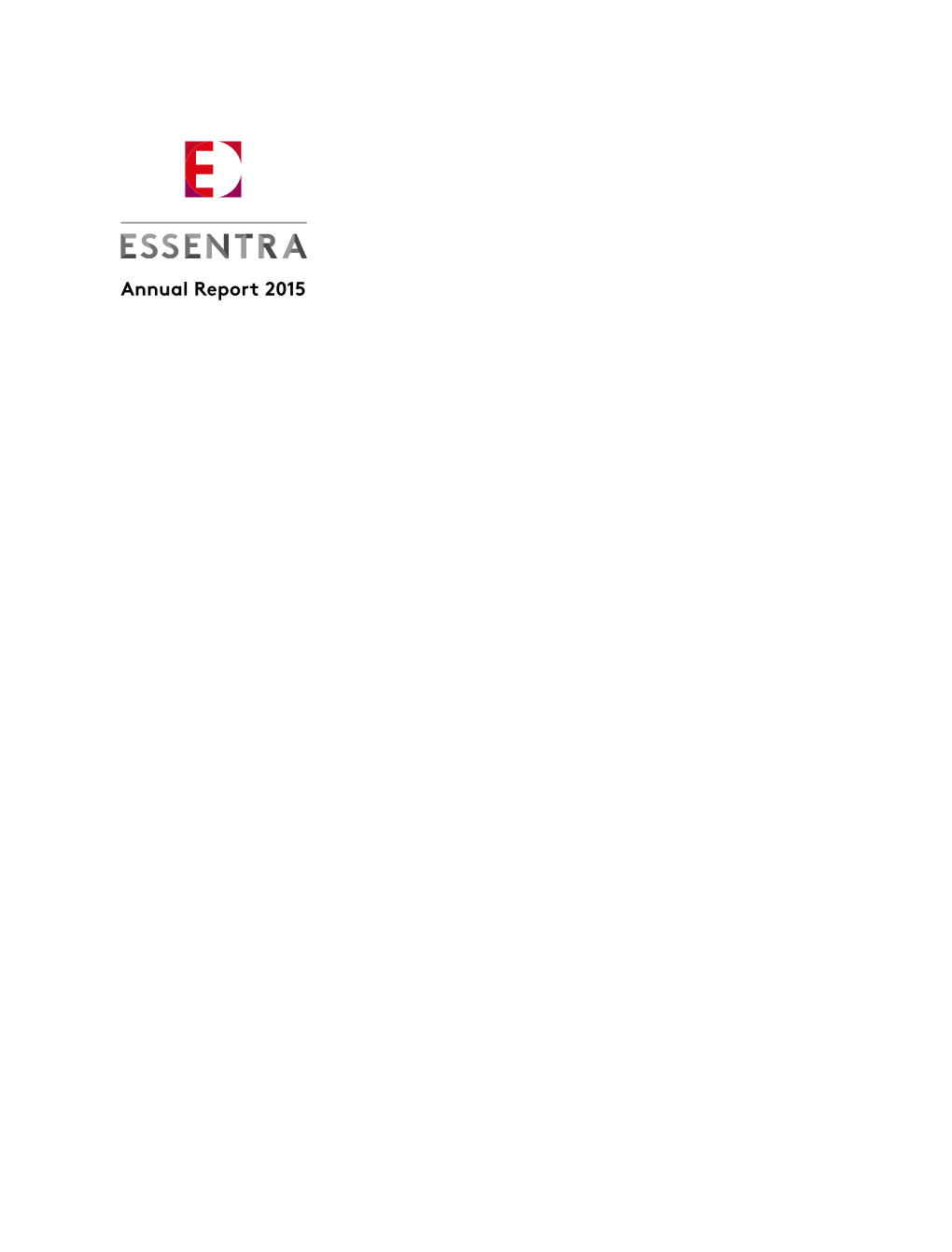 Annual Report 2015 ESSENTRA ANNUAL REPORT 2015