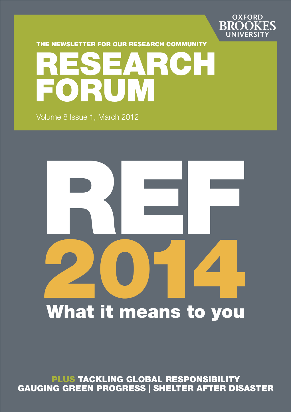 RESEARCH FORUM Volume 8 Issue 1, March 2012 REF 201 4 What It Means to You