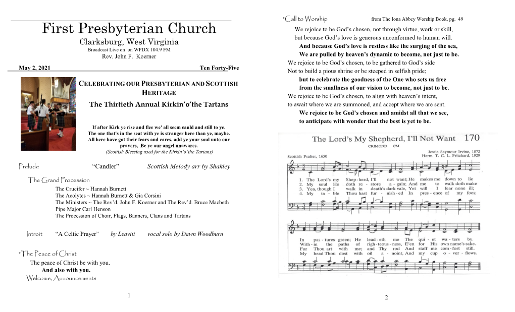 First Presbyterian Church We Rejoice to Be God’S Chosen, Not Through Virtue, Work Or Skill, but Because God’S Love Is Generous Unconformed to Human Will