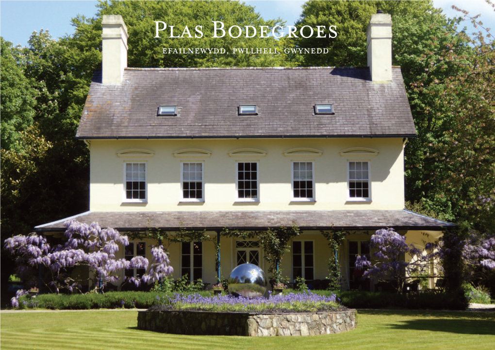 Plas Bodegroes EFAILNEWYDD, PWLLHELI, GWYNEDD