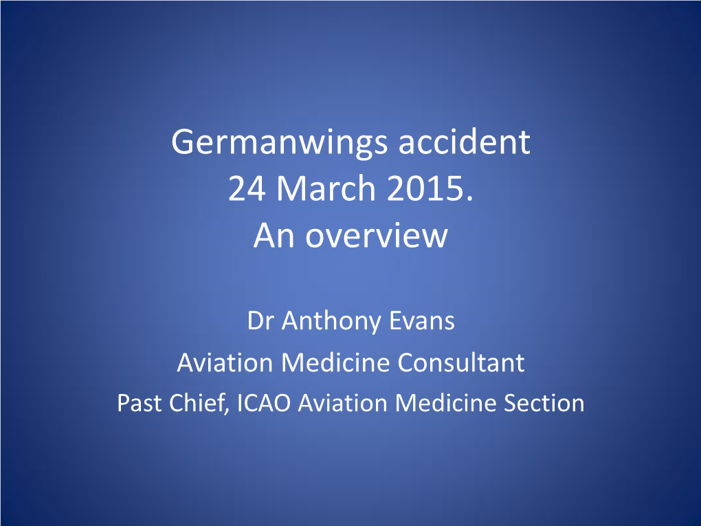 Germanwings Accident 24 March 2015. an Overview