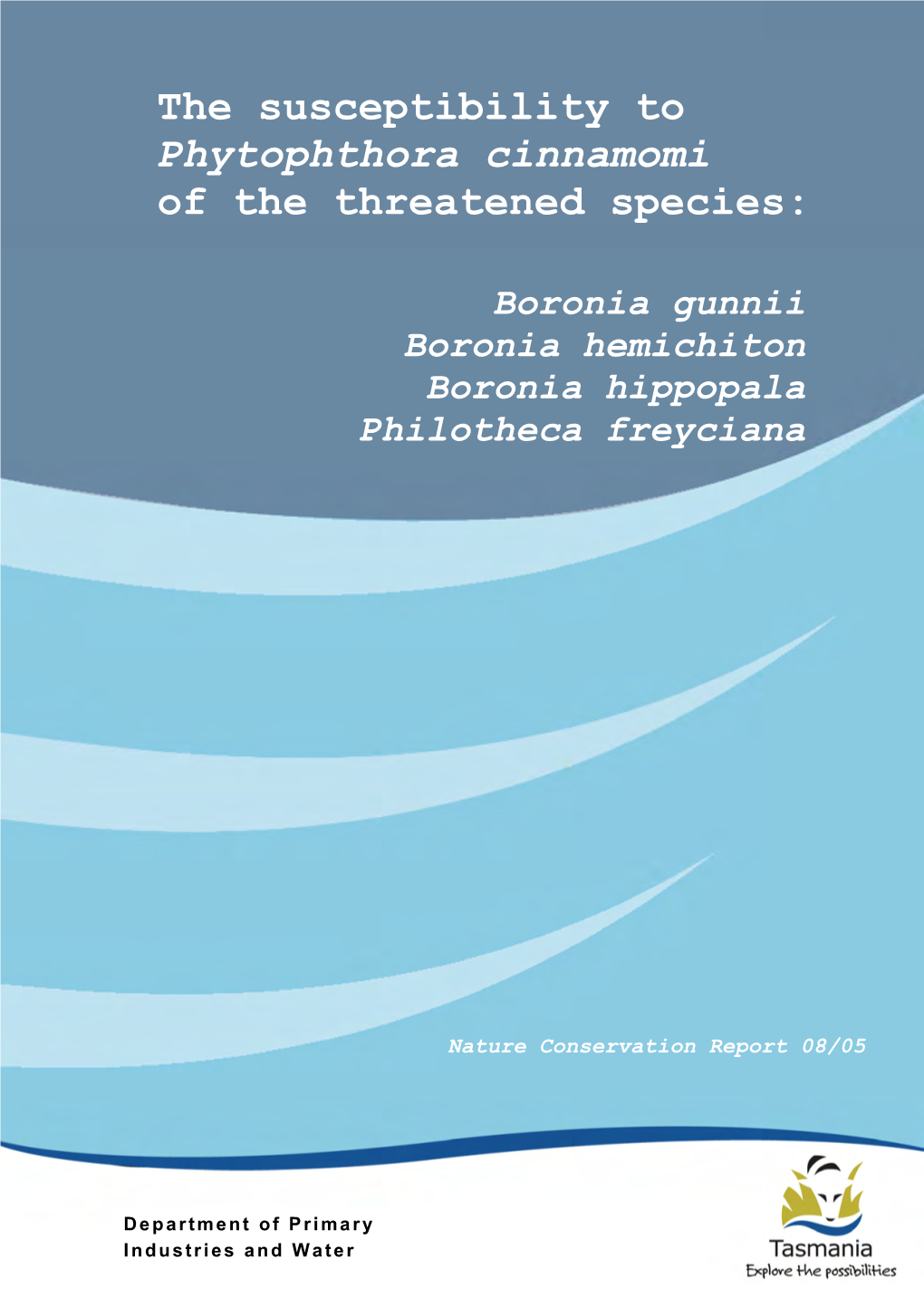 The Susceptibility to Phytophthora Cinnamomi of the Threatened Species