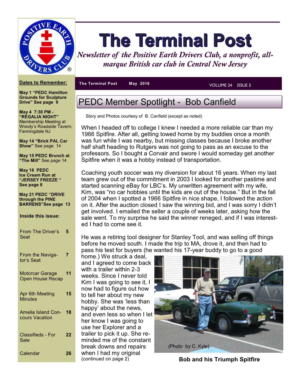 May 2016 VOLUME 24 ISSUE 5 VOLUME 24 ISSUE 5 May 1 “PEDC Hamilton Grounds for Sculpture Drive” See Page 9 PEDC Member Spotlight - Bob Canfield