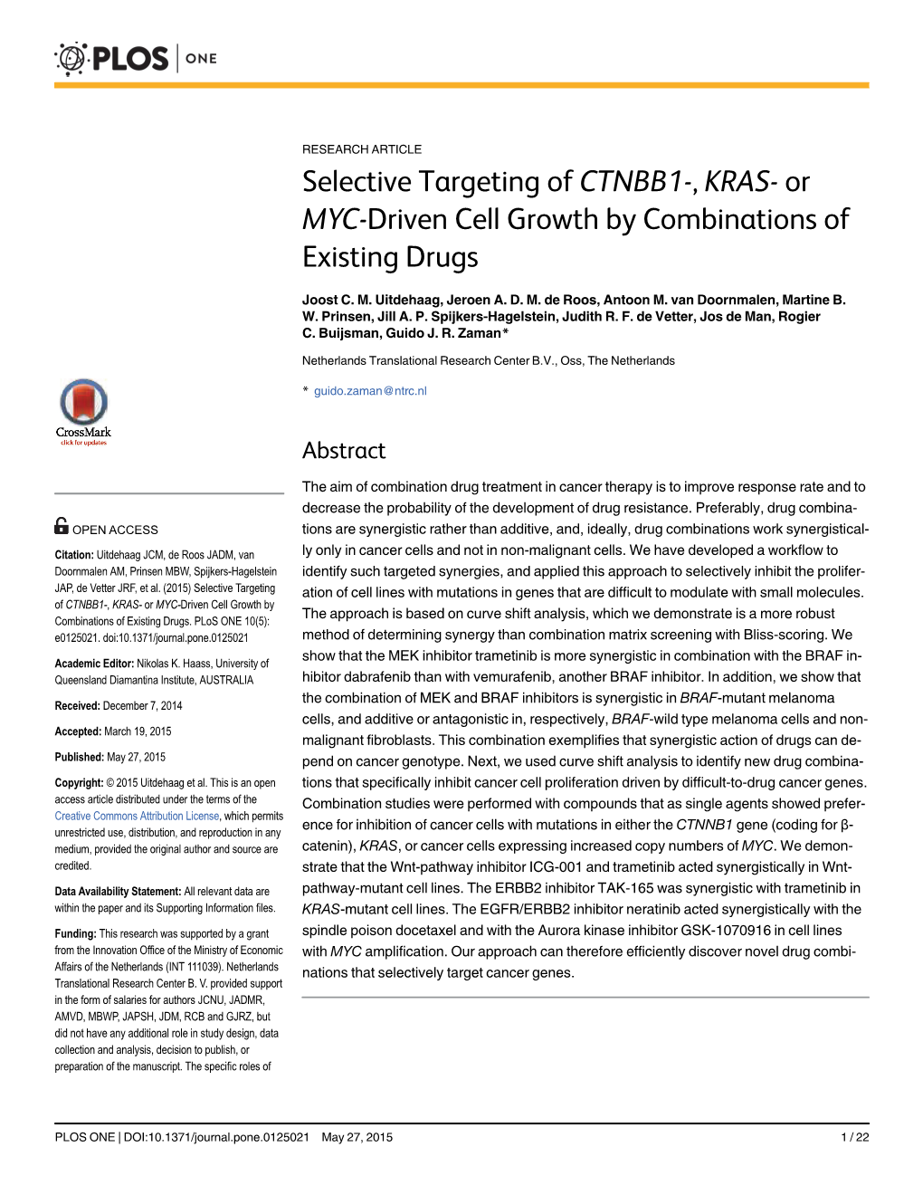 Selective Targeting of CTNBB1-, KRAS- Or MYC-Driven Cell Growth by Combinations of Existing Drugs