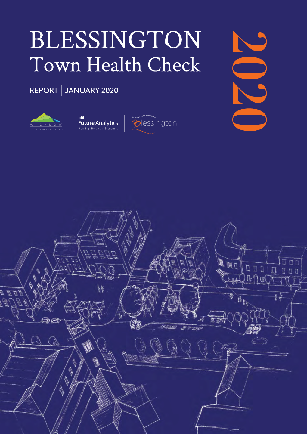 BLESSINGTON 2020 Town Health Check REPORT I JANUARY 2020