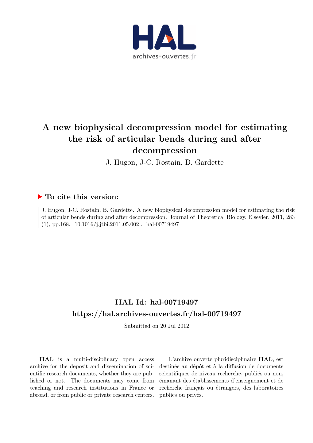 A New Biophysical Decompression Model for Estimating the Risk of Articular Bends During and After Decompression J