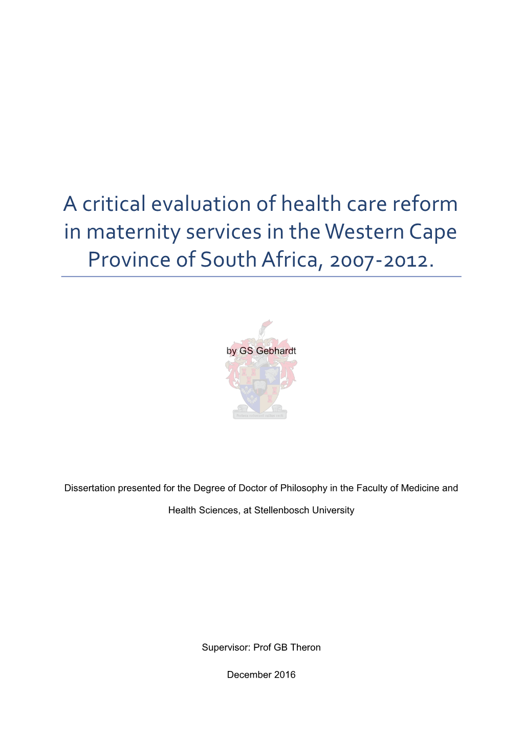 In Maternity Services in the Western Cape Province of South Africa, 2007-2012